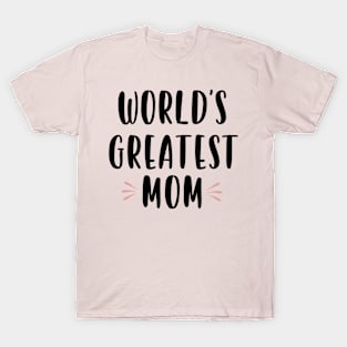 World's greatest mom T-Shirt